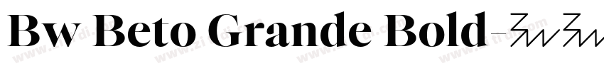 Bw Beto Grande Bold字体转换